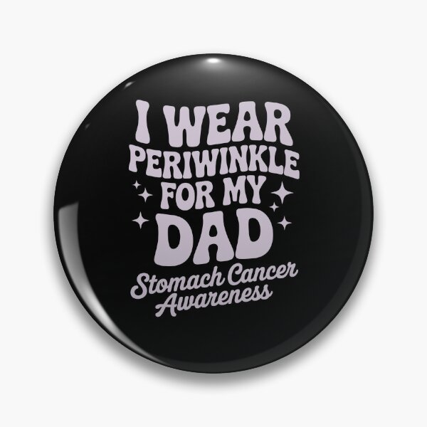 Item preview,  WEAR PERIWINKLE FOR MY dad  STOMACH CANCER AWARENESS designed and sold by jkrphoto.