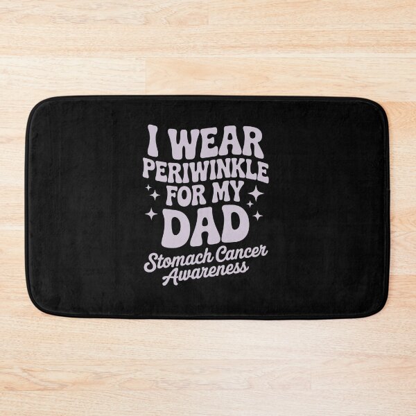 Item preview,  WEAR PERIWINKLE FOR MY dad  STOMACH CANCER AWARENESS designed and sold by jkrphoto.