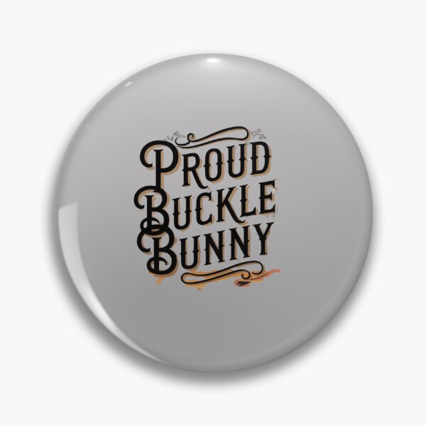 Item preview, Proud Buckle Bunny | Vintage Western Cowgirl Retro Rodeo Country Girl  Description designed and sold by Redjakkal.
