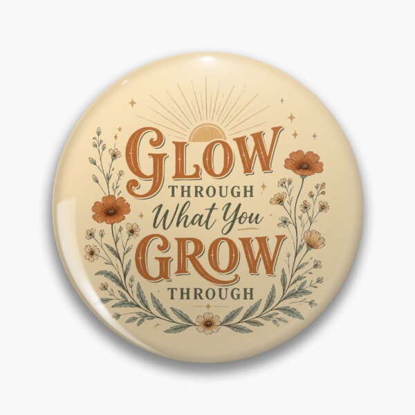 Item preview, Glow Through What You Grow Through – Inspirational Floral Design designed and sold by ABLAT-CREATIONS.