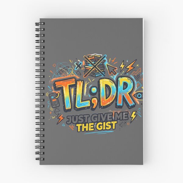 Item preview, TL;DR Just Give Me The Gist - Funny Internet Slang Graffiti designed and sold by LevelUpLad.