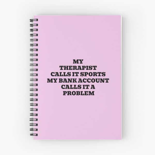 Item preview, My Therapist Calls It Sports My Bank Account Calls It a Problem designed and sold by WakeNBake-Tees.
