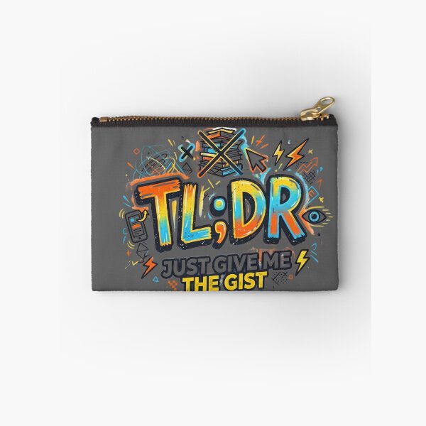 Item preview, TL;DR Just Give Me The Gist - Funny Internet Slang Graffiti designed and sold by LevelUpLad.