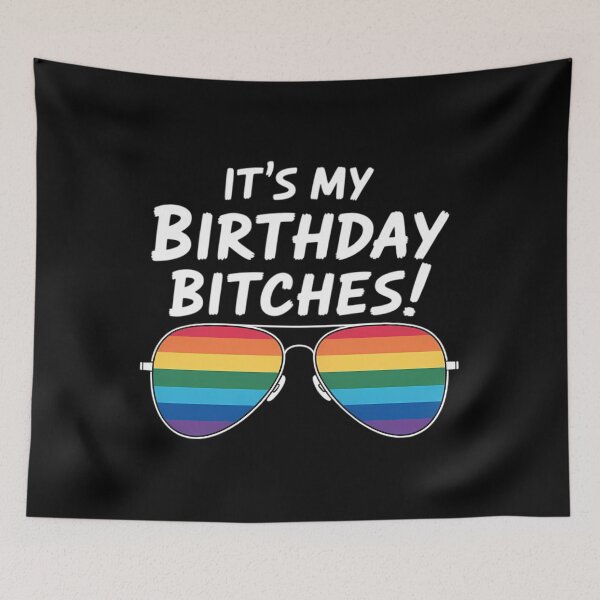Item preview, Gay Pride Rainbow LGBT Tshirt It's My Birthday Bitches designed and sold by SapfireStuArt.