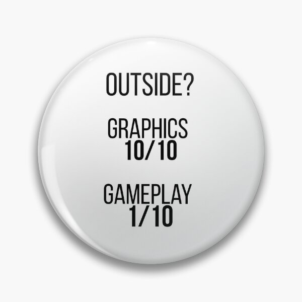 Item preview, Outside? Graphics 10/10, Gameplay 1/10 | Funny Introvert Gamer Shirt | Minimalist Typography Tee designed and sold by OveloStudios.