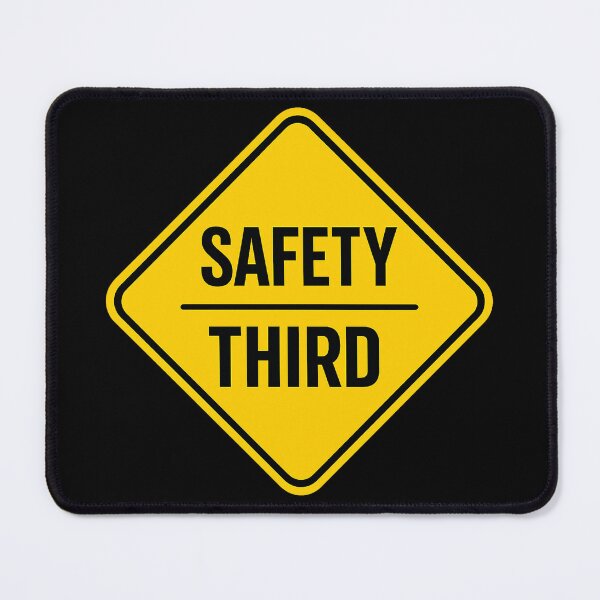 Item preview, Safety Third Warning Sign  designed and sold by kelvinmunene13.