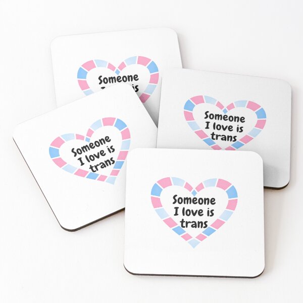 Item preview, Somone I love is trans designed and sold by Crazyhatkid.
