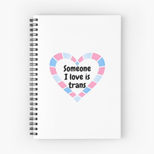 Item preview, Somone I love is trans designed and sold by Crazyhatkid.