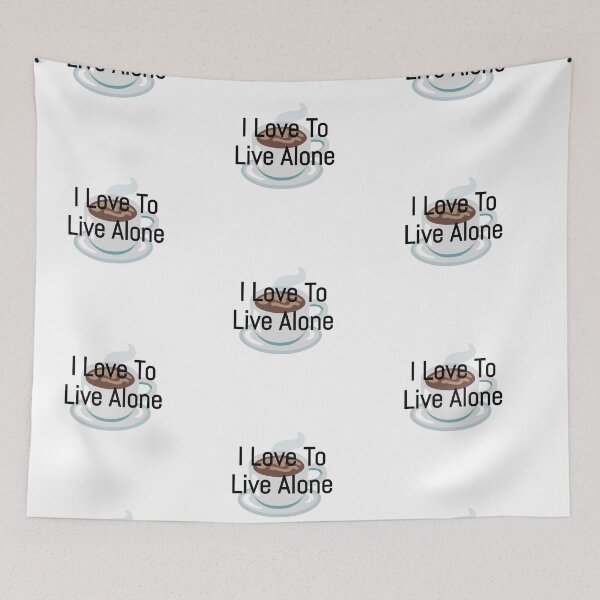 Item preview, I love to live alone  designed and sold by AWADHESH  CHAURASIA.