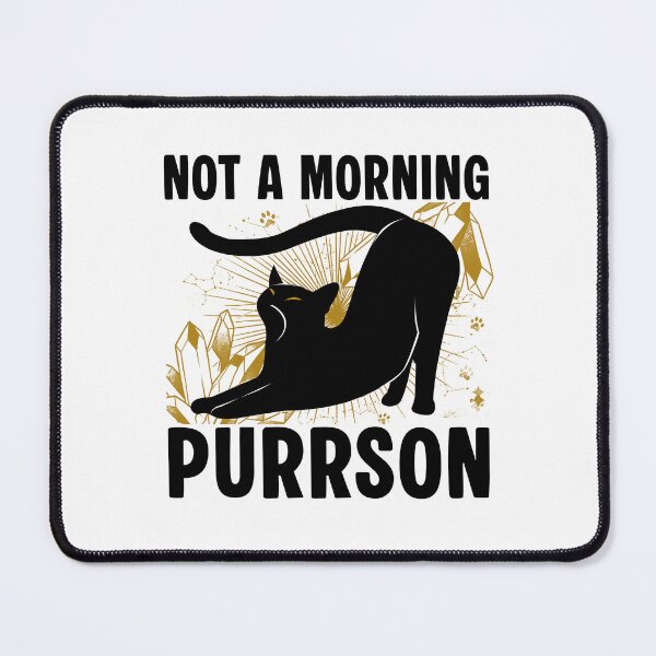 Item preview, Not A Morning Purrson Parody Cat Lovers designed and sold by PurrfectHome.
