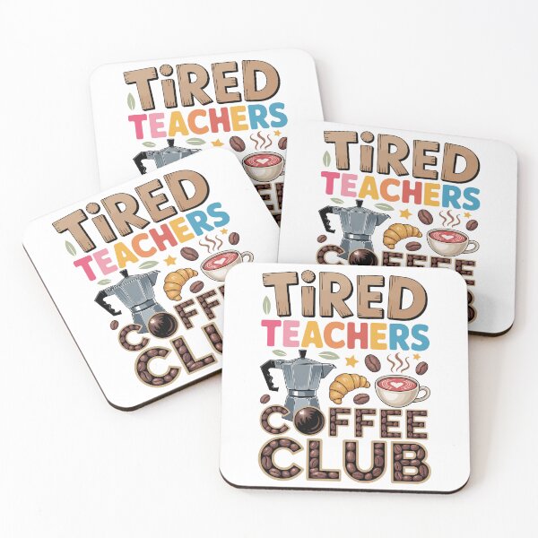 Item preview, TIRED TEACHERS COFFEE CLUB designed and sold by jkrphoto.