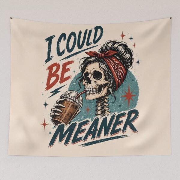 Item preview, I Could Be Meaner designed and sold by RebenCantik.