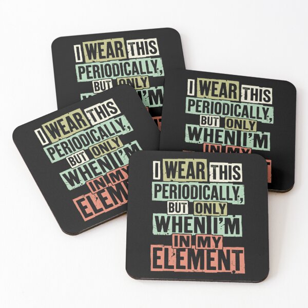 Item preview, I Wear This Periodically But Only When I'm In My Element Chemistry Scientist Science Teacher Student Gift designed and sold by RetroMini2026.