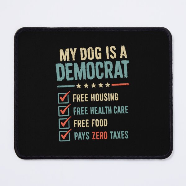 Item preview, My Dog Is A Democrat Funny Political Humor Liberal Dog Owner designed and sold by RetroMini2026.