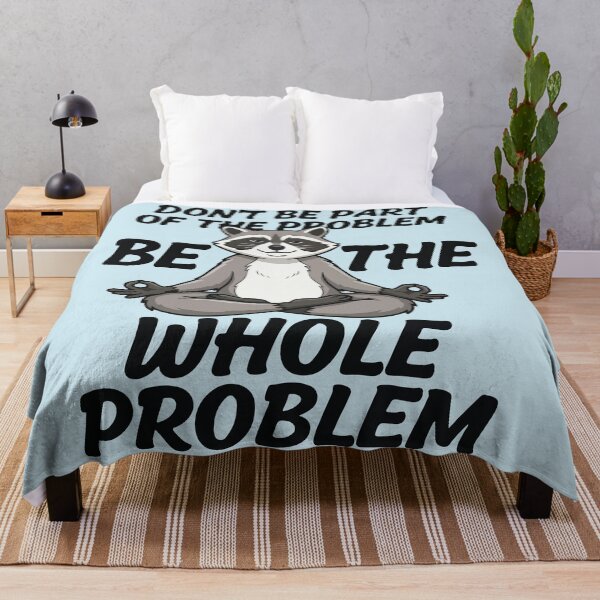 Item preview, Don't Be The Part Of The Problem Be The Whole Problem Meditating Raccoon Funny Sarcastic Meme designed and sold by BrownHorse90s.