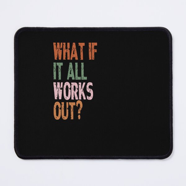 Item preview, What If It All Works Out? Positive Optimism Motivation Quote designed and sold by RetroMini2026.