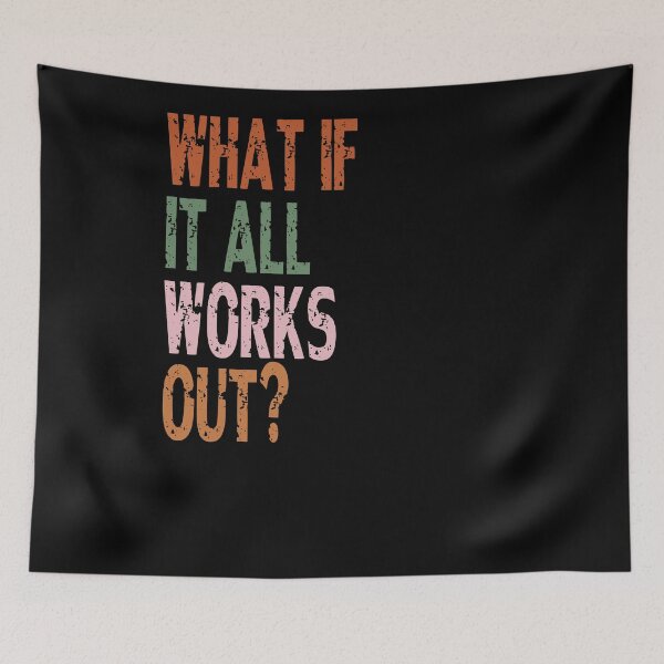 Item preview, What If It All Works Out? Positive Optimism Motivation Quote designed and sold by RetroMini2026.