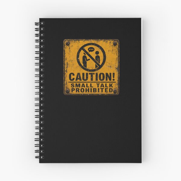 Item preview, SIGNS - Caution Small Talk Prohibited designed and sold by MetusArt.