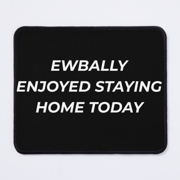 Item preview, I Really Enjoyed Staying Home Today Relatable Homebody designed and sold by IronAndSoil.
