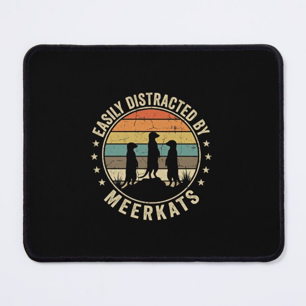 Item preview, Easily Distracted By Meerkats Funny Meerkat Lover Animal Fan Wildlife Gift designed and sold by RetroMini2026.