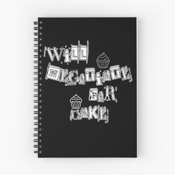 Item preview, Will Negotiate for Cake Funny Quote designed and sold by Snedsdigital.