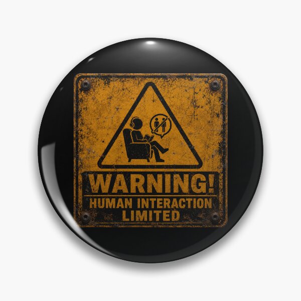 Item preview, SIGNS - Warning human interaction limited designed and sold by MetusArt.