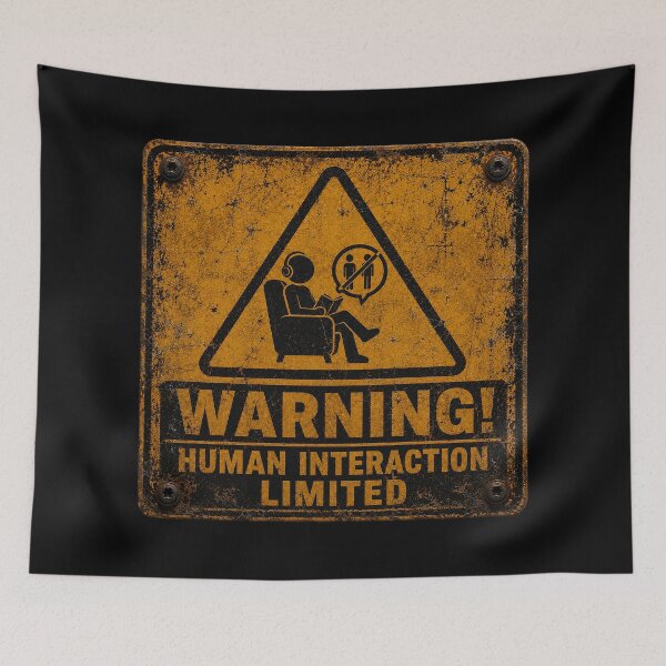 Item preview, SIGNS - Warning human interaction limited designed and sold by MetusArt.