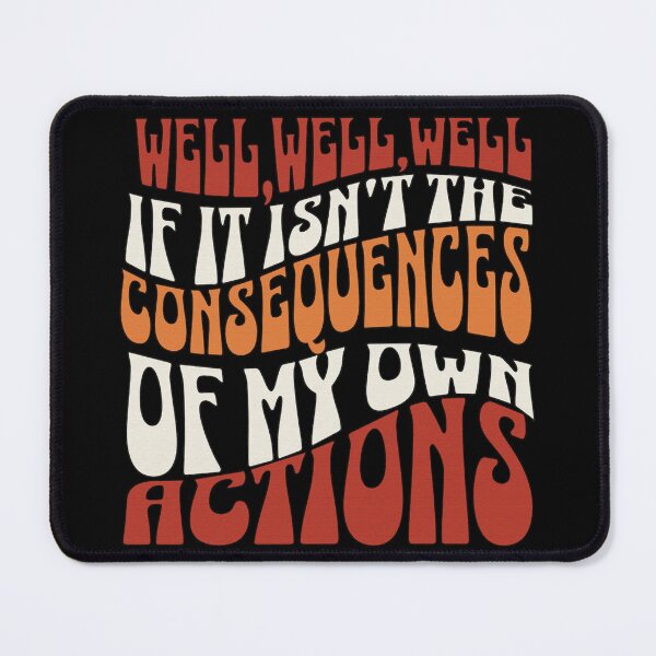 Item preview, Well Well Well Consequences Retro Groovy Design designed and sold by DjFreeq.
