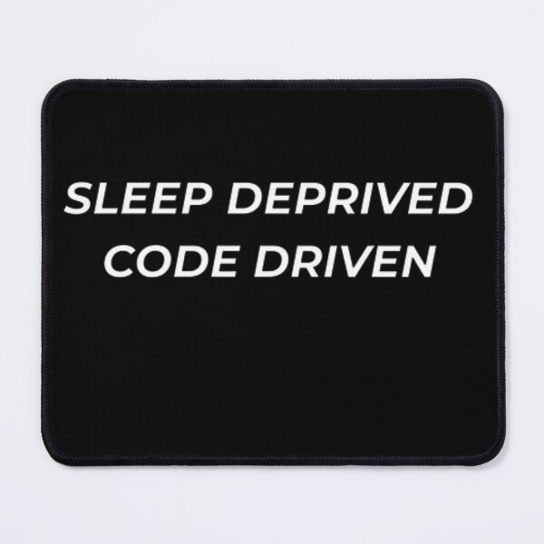 Item preview, Sleep Deprived Code Driven Tech Developer Hackathon Gear designed and sold by IronAndSoil.