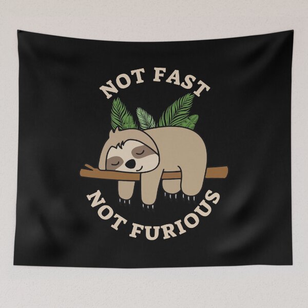 Item preview, Not Fast Not Furious Humorous Sleeping Sloth Pun designed and sold by tarzbol.