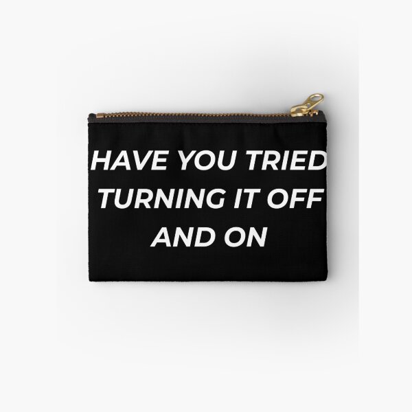 Item preview, Have You Tried Turning It Off And On Funny IT Support designed and sold by IronAndSoil.