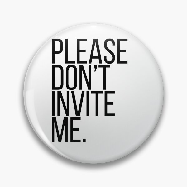 Item preview, Please Don't Invite Me. | Funny Introvert Shirt | Minimalist Typography Tee designed and sold by OveloStudios.