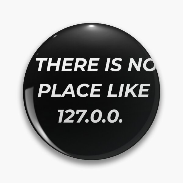 Item preview, There Is No Place Like 127001 Funny Localhost Network Home designed and sold by IronAndSoil.