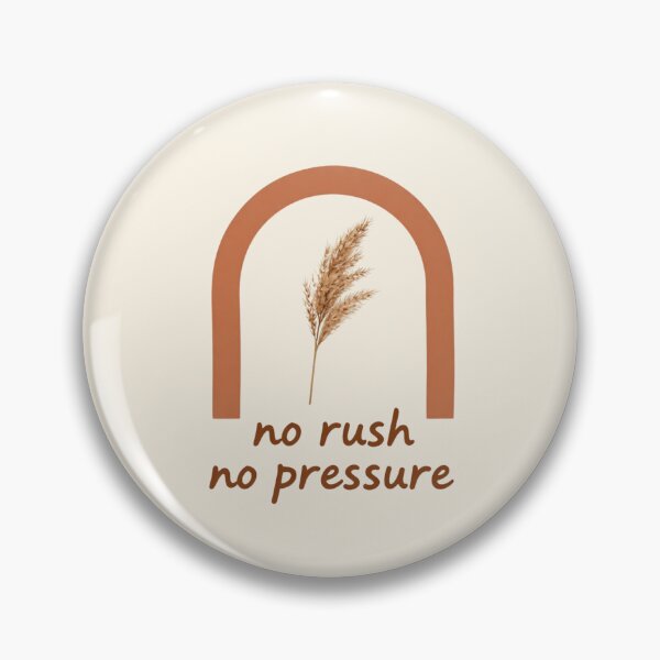 Item preview, No Rush No Pressure – Cozy Minimalist Typography Design designed and sold by CosmicQuietLab.