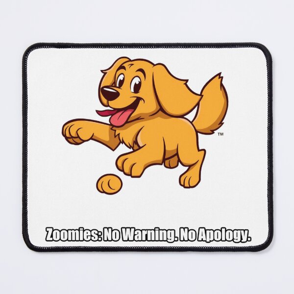 Item preview, Golden Retriever - Zoomies No Warning No Apology - Funny Gift designed and sold by pawdrops.