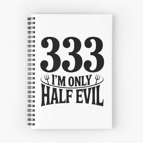 Item preview, 333 I'm Only Half Evil designed and sold by Frank Ring.