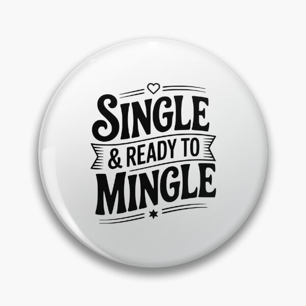 Item preview, Single & Ready To Mingle designed and sold by Frank Ring.