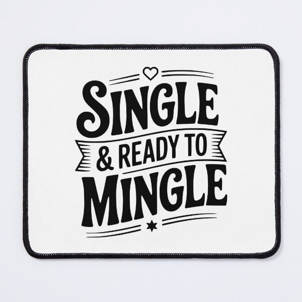 Item preview, Single & Ready To Mingle designed and sold by Frank Ring.