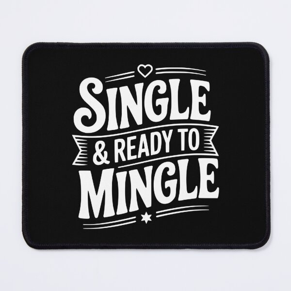 Item preview, Single & Ready To Mingle designed and sold by Frank Ring.