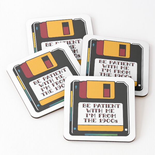Item preview, Be Patient With Me I'm From The 1900s Floppy Disk designed and sold by CoquetteGoose.