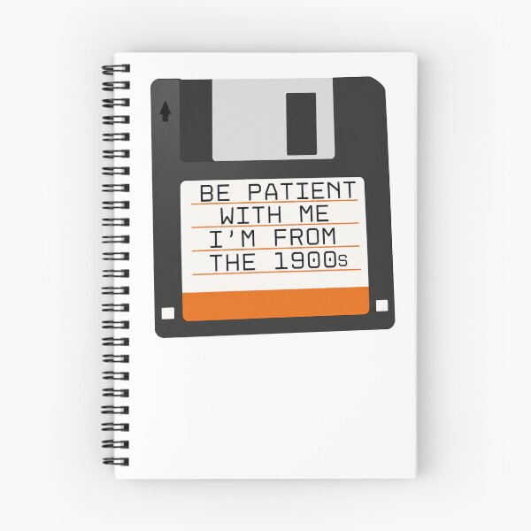 Item preview, Be Patient With Me I'm From The 1900s Floppy Disk designed and sold by CoquetteGoose.
