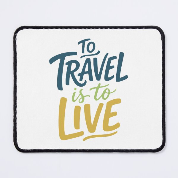 Item preview, To Travel Is To Live – Wanderlust Travel Quote Typography designed and sold by ArtsyExplorer.