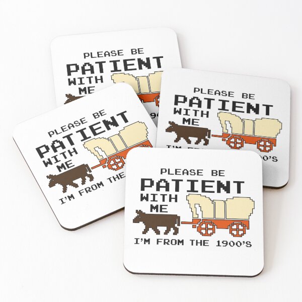 Item preview, Be Patient With Me I'm From The 1900s designed and sold by CoquetteGoose.