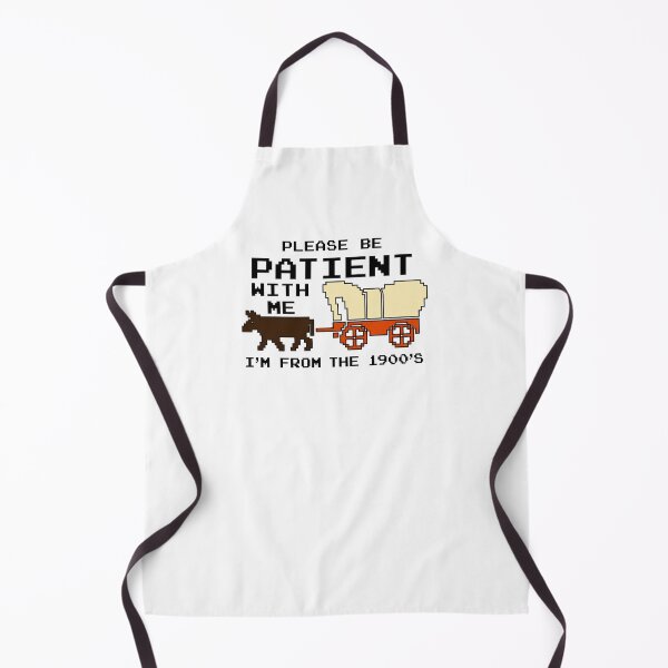 Item preview, Be Patient With Me I'm From The 1900s designed and sold by CoquetteGoose.