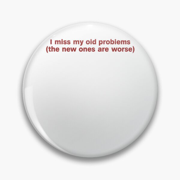 Item preview, I Miss My Old Problems Funny Shirt designed and sold by FurAndFlaireg.