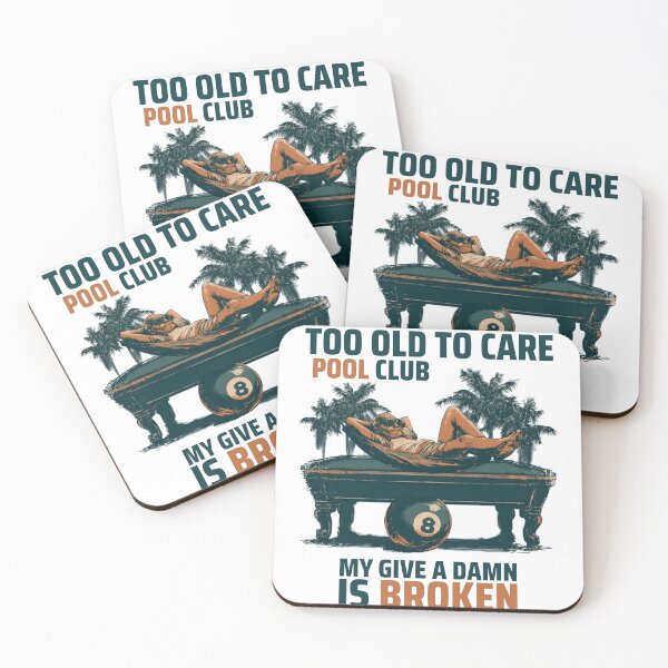 Item preview, Too Old To Care Pool Club – My Give A Damn Is Broken designed and sold by Majnon8bp.