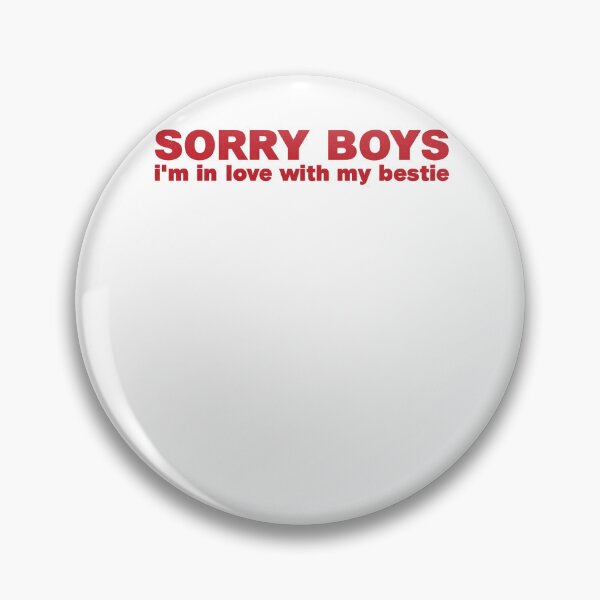 Item preview, Sorry Boys I'm In Love With My Bestie Shirt designed and sold by FurAndFlaireg.
