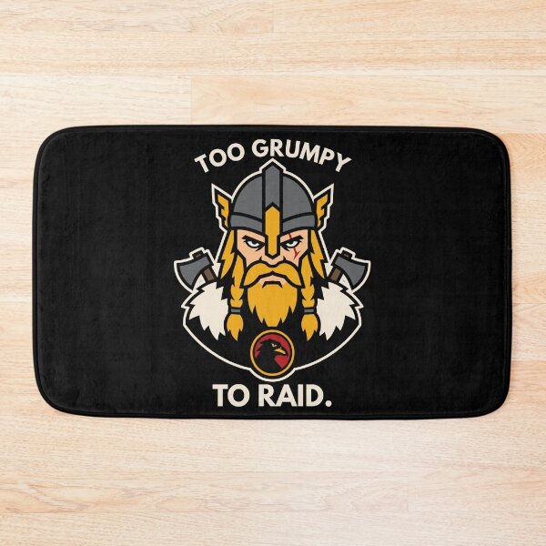 Item preview, Too Grumpy To Raid Viking humor designed and sold by Lyfeinsights.