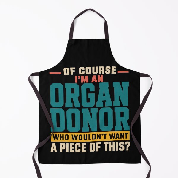 Item preview, Of Course I’m An Organ Donor Transplant Humor designed and sold by FreshVibe Prints.