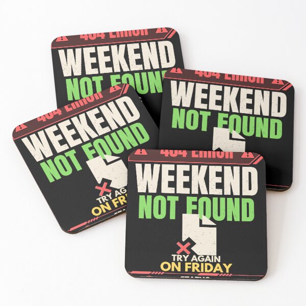 Item preview, 404 Error Weekend Not Found Funny Office Worker T-Shirt designed and sold by Uvclick.